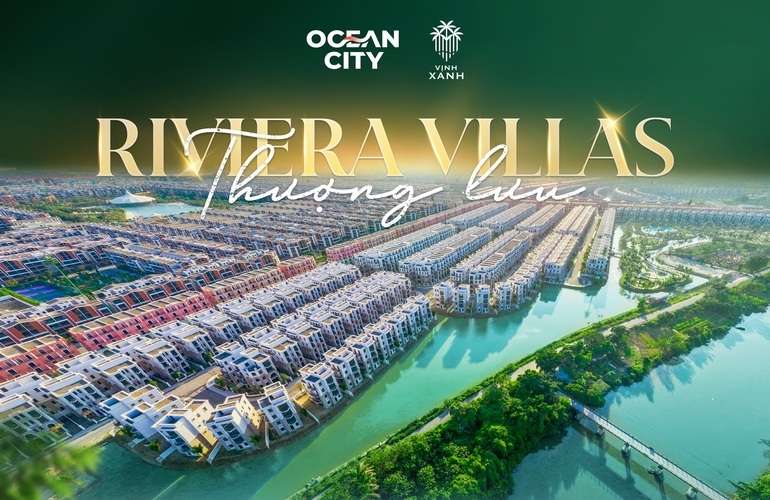 ✨ RIVIERA VILLAS – BIỂU TƯỢNG SỐNG CẠNH MẶT NƯỚC ĐẮT GIÁ ✨